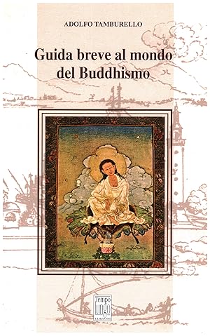 Seller image for Guida breve al mondo del buddhismo for sale by Di Mano in Mano Soc. Coop