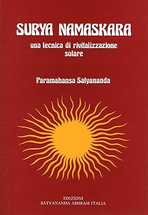 Seller image for Surya Namaskara Una tecnica di rivitalizzazione solare for sale by Di Mano in Mano Soc. Coop