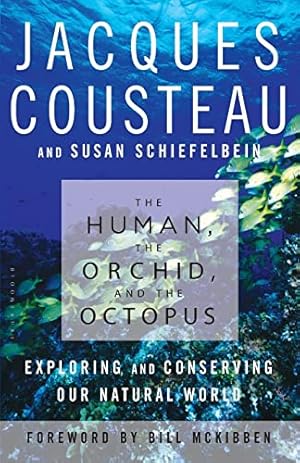 Immagine del venditore per The Human, the Orchid, and the Octopus: Exploring and Conserving Our Natural World venduto da ZBK Books