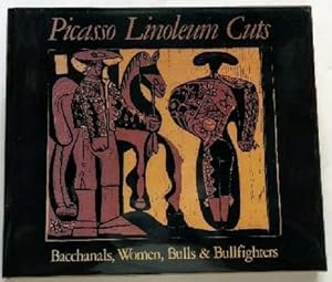 Bild des Verkufers fr Picasso Linoleum Cuts: Bacchanals, Women, Bulls, and Bullfighters zum Verkauf von ZBK Books