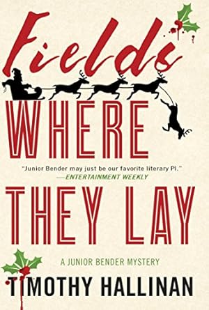 Imagen del vendedor de Fields Where They Lay (A Junior Bender Mystery) a la venta por ZBK Books