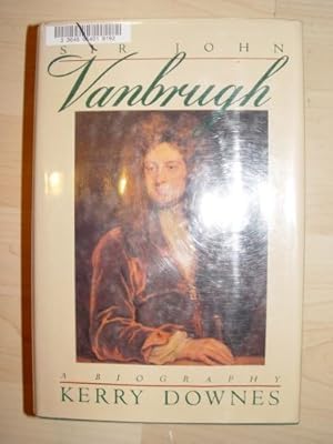 Bild des Verkufers fr Sir John Vanbrugh: A Biography zum Verkauf von ZBK Books