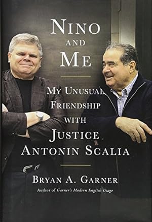 Seller image for Nino and Me: My Unusual Friendship with Justice Antonin Scalia for sale by ZBK Books