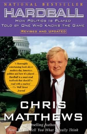 Seller image for Hardball: How Politics Is Played, Told by One Who Knows the Game for sale by ZBK Books
