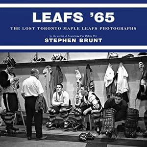 Immagine del venditore per Leafs '65: The Lost Toronto Maple Leafs Photographs venduto da ZBK Books