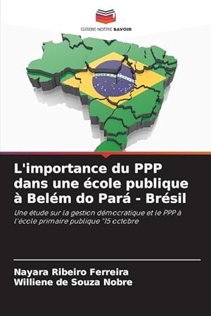 Bild des Verkufers fr L importance du PPP dans une cole publique  Belm do Par - Brsil zum Verkauf von moluna