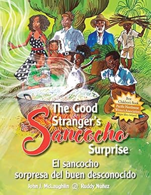 Imagen del vendedor de The Good Stranger's Sancocho Surprise/El sancocho sorpresa del buen desconocido (Bilingual Edition) a la venta por ZBK Books