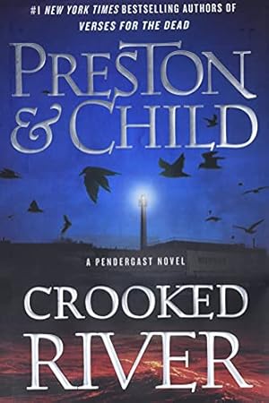 Image du vendeur pour Crooked River (Agent Pendergast Series, 19) mis en vente par ZBK Books