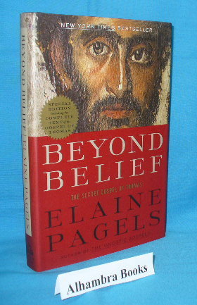 Beyond Belief : The Secret Gospel of Thomas