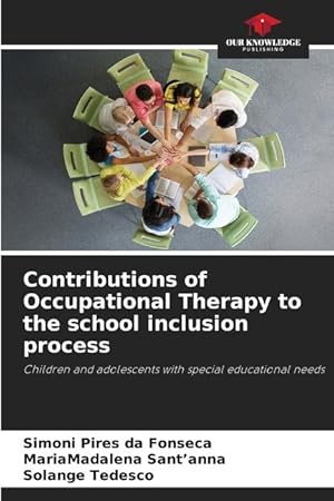 Immagine del venditore per Contributions of Occupational Therapy to the school inclusion process venduto da moluna