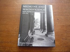 Medicine and Magnificence: British Hospital and Asylum Architecture 1660-1815