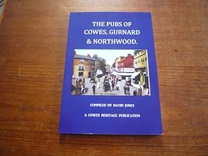 The Pubs of Cowes, Gurnard & Northwood. (SIGNED)
