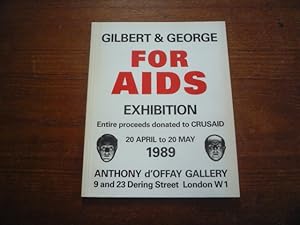 Gilbert & George For Aids Exhibition. 20 April to 20 May 1989 (SIGNED)