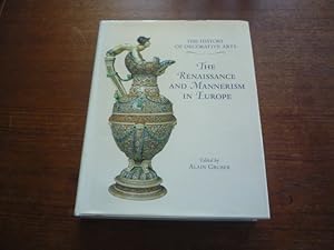 Imagen del vendedor de The Renaissance and Mannerism in Europe (The History of Decorative Art) a la venta por Peter Rhodes