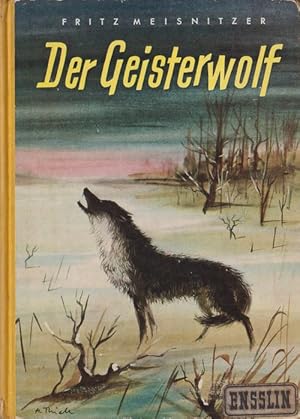 Bild des Verkufers fr Der Geisterwolf Geschichte eines sibirischen Bergwolfs. zum Verkauf von La Librera, Iberoamerikan. Buchhandlung