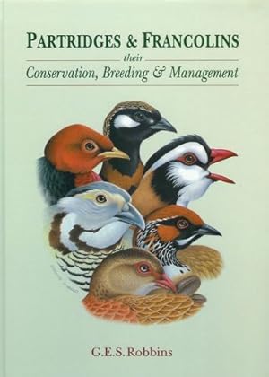 Seller image for Partridges and Francolins: Their Conservation, Breeding and Management for sale by WeBuyBooks