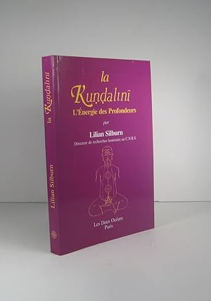 Imagen del vendedor de La Kundalini. L'nergie des profondeurs. tude d'ensemble d'apres les textes du Sivasme non dualiste du Kasmir a la venta por Librairie Bonheur d'occasion (LILA / ILAB)