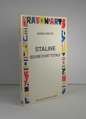 Staline. Oeuvre d'art totale