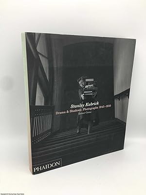 Immagine del venditore per Stanley Kubrick: Drama and Shadows: Photographs 1945-1950 venduto da 84 Charing Cross Road Books, IOBA