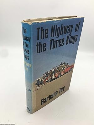 Seller image for The Highway of the Three Kings: Arabia from South to North for sale by 84 Charing Cross Road Books, IOBA