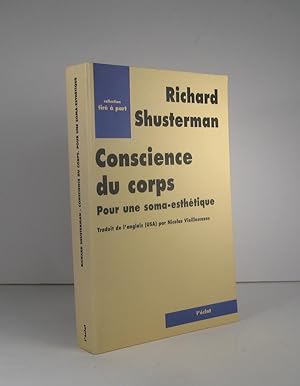 Conscience du corps. Pour une soma-esthétique