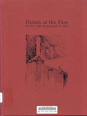 Portals at the Pass: El Paso Area Architecture to 1930