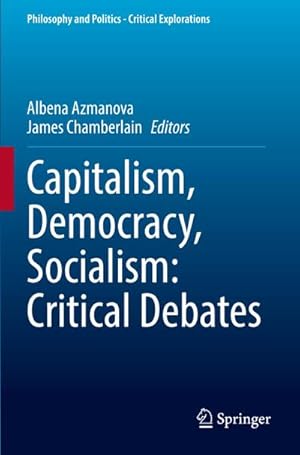 Bild des Verkufers fr Capitalism, Democracy, Socialism: Critical Debates zum Verkauf von AHA-BUCH GmbH