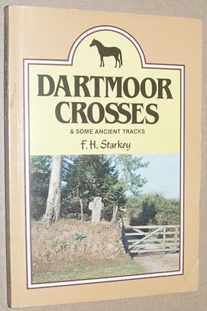 Seller image for Dartmoor Crosses & some ancient tracks for sale by Nigel Smith Books