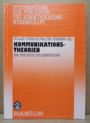 Bild des Verkufers fr Kommunikationstheorien. Ein Textbuch zur Einfhrung. (Studienbcher zur Publizistik- und Kommunikationswissenschaft, Band 8) zum Verkauf von Nicoline Thieme