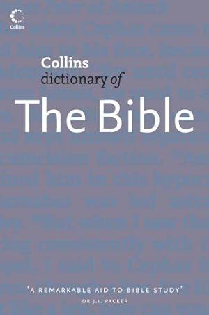 Bild des Verkufers fr COLLINS DICTIONARY OF THE BIBLE (Collins Dictionary Of. S) zum Verkauf von WeBuyBooks