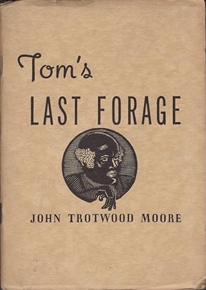 Tom's Last Forage