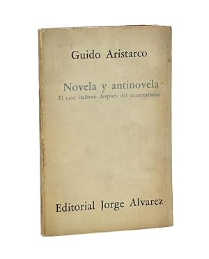 Seller image for NOVELA Y ANTINOVELA. EL CINE ITALIANO DESPUS DEL NEORREALISMO for sale by Librera Monogatari