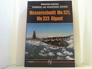Messerschmitt Me 321, Me 323 Gigant. Technical and operational history.