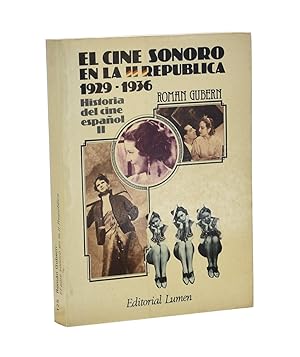 Imagen del vendedor de EL CINE SONORO EN LA II REPBLICA (1929-1936). HISTORIA DEL CINE ESPAOL II a la venta por Librera Monogatari