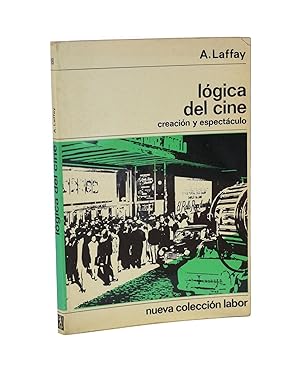 Seller image for LGICA DEL CINE. CREACIN Y ESPECTCULO for sale by Librera Monogatari