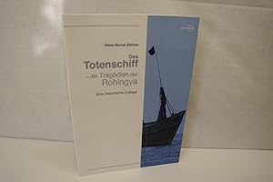 Seller image for Das Totenschiff - die Tragdien der Rohingya: Eine historische Collage for sale by Antiquariat Wilder - Preise inkl. MwSt.