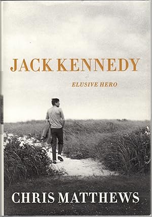 Jack Kennedy: Elusive Hero