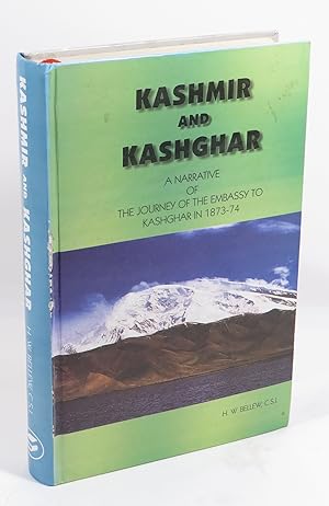 Bild des Verkufers fr Kashmir and Kashgar : A Narrative of The Journey of the Embassy to Kashghar in 1873-74 [Kashgar] zum Verkauf von Renaissance Books, ANZAAB / ILAB