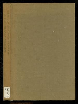 Imagen del vendedor de Peter Oliver's Origin & Progress of the American Rebellion: A Tory View a la venta por Between the Covers-Rare Books, Inc. ABAA