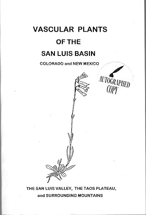 Vascular Plants of the San Luis Basin Colorado and New Mexico