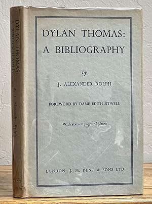 DYLAN THOMAS. A Bibliography