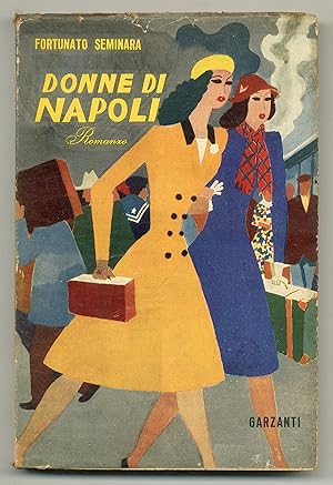 Bild des Verkufers fr Donne Di Napoli: Romanzo zum Verkauf von Between the Covers-Rare Books, Inc. ABAA