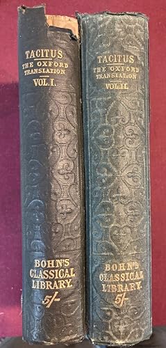 The Works of Tacitus. The Oxford Translation, Revised. With Notes. Two Volumes.