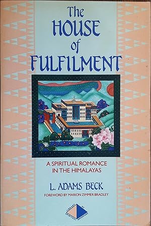 Seller image for The House of Fulfilment: A Spiritual Romance in The Himalayas for sale by The Book House, Inc.  - St. Louis