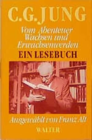 Seller image for Vom Abenteuer Wachsen und Erwachsenwerden : ein Lesebuch. Ausgew. von Franz Alt for sale by Preiswerterlesen1 Buchhaus Hesse