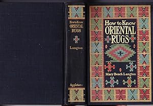 How to Know Oriental Rugs, A Handbook