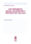 Bild des Verkufers fr Los Inmuebles: valor, valoracin y mtodos de clculo 4 Edicin ampliada y actualizada zum Verkauf von AG Library