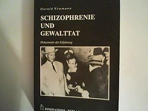 Seller image for Schizophrenie und Gewalttat - Dokumente der Erfahrung. for sale by ANTIQUARIAT FRDEBUCH Inh.Michael Simon