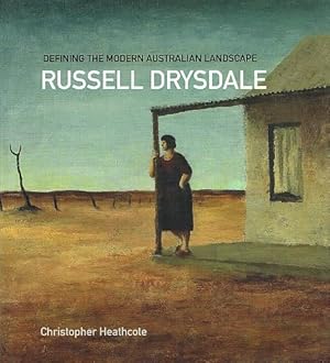Immagine del venditore per RUSSELL DRYSDALE. Defining the Modern Australian Landscape. venduto da Sainsbury's Books Pty. Ltd.