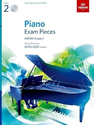 Bild des Verkufers fr Piano Exam Pieces 2019 & 2020, ABRSM Grade 2, with CD: Selected from the 2019 & 2020 syllabus (ABRSM Exam Pieces) zum Verkauf von WeBuyBooks